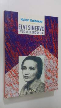 Elvi Sinervo : vuorellenousija