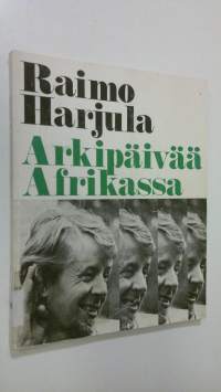 Arkipäivää Afrikassa (signeerattu)