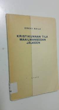 Kristikunnan tila maailmansodan jälkeen : kertomus Viipurin hiippakunnan synodalikokousta varten lokak 17.-21. p. 1927