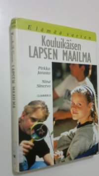 Kouluikäisen lapsen maailma