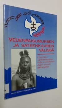 Diakonian vuosikirja 1992 : Vedenpaisumuksen ja sateenkaaren välissä