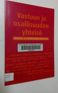 Vastuun ja osallisuuden yhteisö : diakonia- ja yhteiskuntatyön linja 2010