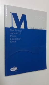 Musiikkikasvatus : The finnish journal of music education FJME / 02 2015 vol 18