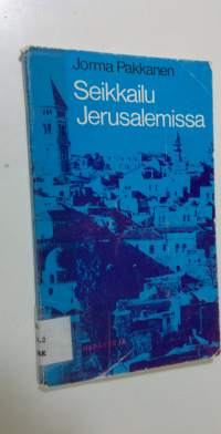 Seikkailu Jerusalemissa