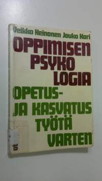 Oppimisen psykologia opetus- ja kasvatustyötä varten