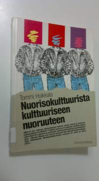 Nuorisokulttuurista kulttuuriseen nuoruuteen