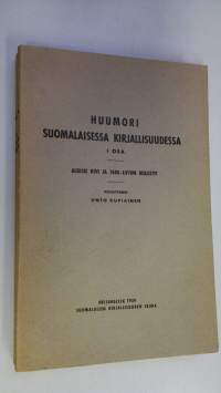 Huumori suomalaisessa kirjallisuudessa 1 osa, Aleksis Kivi ja 1880-luvun realistit