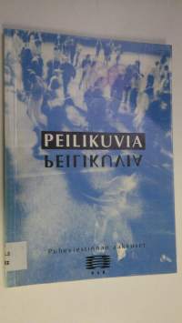 Peilikuvia : puheviestinnän aakkoset