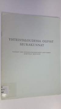 Yhteistaloudessa olevat seurakunnat : Vuoden 1963 kirkolliskokouksen asettaman komitean mietintö