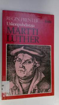 Uskonpuhdistaja Martti Luther