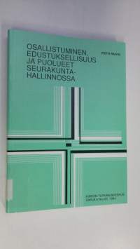 Osallistuminen, edustuksellisuus ja puolueet seurakuntahallinnossa