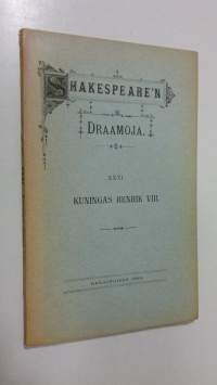 Draamoja 31, Kuningas Henrik Kahdeksas