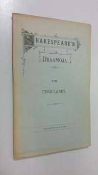 Shakespearen draamoja 8, Coriolanus