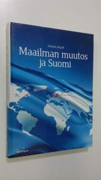 Maailman muutos ja Suomi (signeerattu)