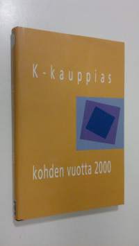 K-kauppias kohden vuotta 2000