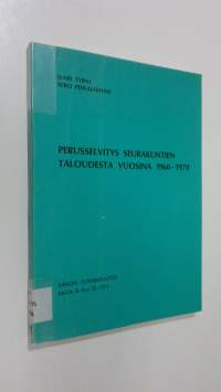 Perusselvitys seurakuntien taloudesta vuosina 1960-1970