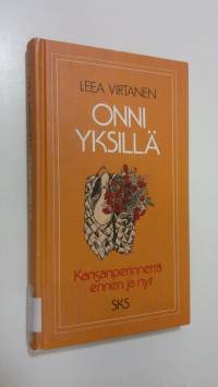 Onni yksillä : kansanperinnettä ennen ja nyt