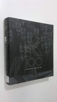 K100 : K-kauppiasliitto 1912-2012