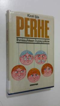 Perhe : ihmissuhteen kypsyyskoe