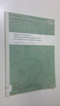 Vapaan sivistystyön kehittämisohjelma 2009-2012 : opetusministeriön asettaman valmisteluryhmän loppuraportti