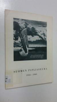 Suomen pipliaseura = Finska bibelsällskapet = The Finnish Bible Society : (Hki) 1956-1960