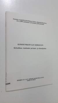 Kommunikoivaan kirkkoon : Kirkollisen viestinnän periaate- ja ideaohjelma