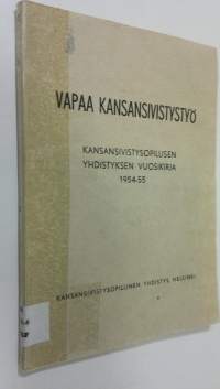 Vapaa kansansivistystyö : kansansivistysopillisen yhdistyksen vuosikirja 1954-1955