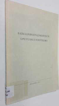 Sairaanhoitajakoulun opetussuunnitelma