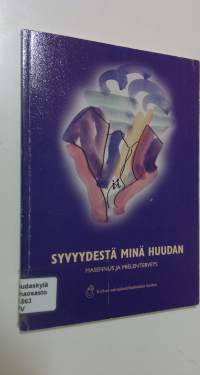 Syvyydestä minä huudan : masennus ja mielenterveys