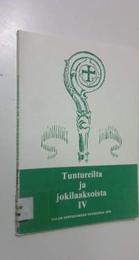 Tuntureilta ja jokilaaksoista IV : Oulun hiippakunnan vuosikirja 1979
