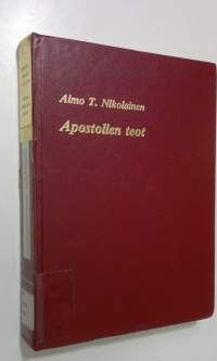 Suomalainen Uuden testamentin selitys 5 : Apostolien teot