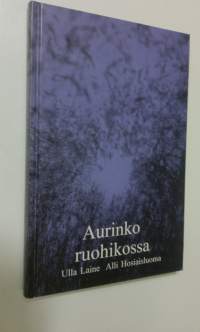 Aurinko ruohikossa : runoja