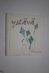 Ystävä : Helen Exley - lahjakirja
