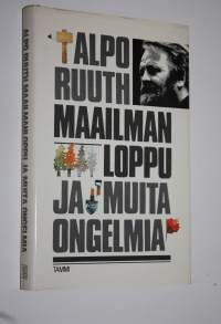 Maailmanloppu ja muita ongelmia : kolumneja Kansan uutisissa 1979-1984