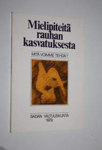 Mitä voimme tehdä : mielipiteitä rauhankasvatuksesta