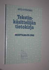 Tekstinkäsittelijän tietokirja : kirjoittajan atk-opas