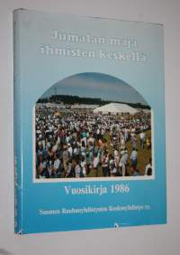 Jumalan maja ihmisten keskellä : vuosikirja 1986 ja toimintakertomus 1986 - 80 toimintavuosi