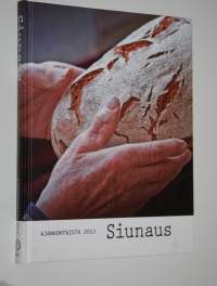 Siunaus : ajankohtaista 2013 : vuosikirja