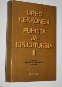 Puheita ja kirjoituksia 2, Puheita presidenttikaudelta 1956-1967