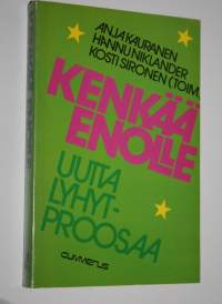 Kenkää enolle : uutta lyhytproosaa