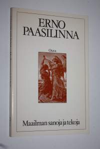 Maailman sanoja ja tekoja : lauseita