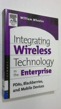 Integrating Wireless Technology in the Enterprise