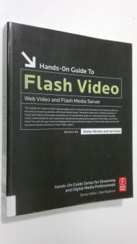 Hands-on Guide to Flash Video