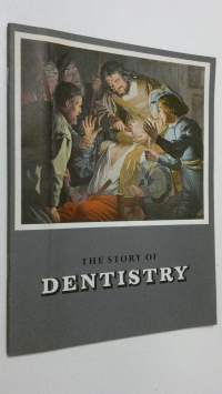 The history of dentistry