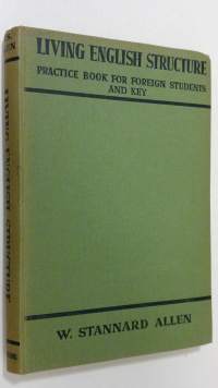 Living English structure : practise book for foreign students and key