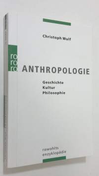 Anthropologie : geschichte, kultur, philosophie