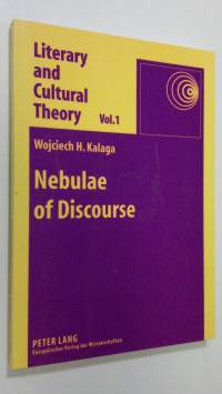 Nebulae of Discourse - Literary and Cultural Theory vol. 1