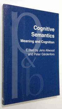 Cognitive semantics : meaning and cognition (ERINOMAINEN)