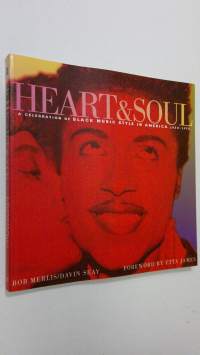 Heart &amp; Soul : a celebration of Black Music style in America 1930-1975