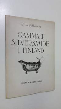 Gammalt silversmide i Finland (lukematon)